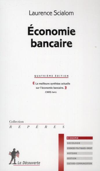 Couverture du livre « Économie bancaire (4e édition) » de Laurence Scialom aux éditions La Decouverte