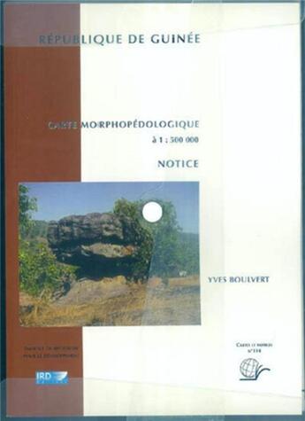 Couverture du livre « Carte morphopedologique de la republique de guinee » de Yves Boulvert aux éditions Ird