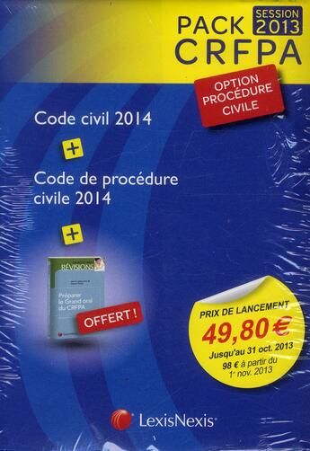 Couverture du livre « Pack CRFPA option procédure civile ; code civil ; code de procédure civile ; préparer le grand oral du CRFPA (édition 2014) » de Laurent Leveneur et Mestre Jacques et Loic Cadiet aux éditions Lexisnexis