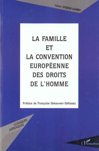 Couverture du livre « La famille et la convention europeenne des droits de l'homme » de Vasseur-Lambry Fanny aux éditions L'harmattan