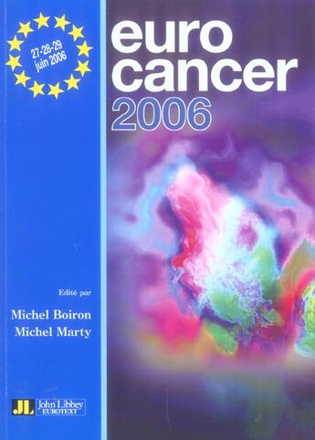 Couverture du livre « Eurocancer 2006 » de Michel Marty et Michel Boiron aux éditions John Libbey