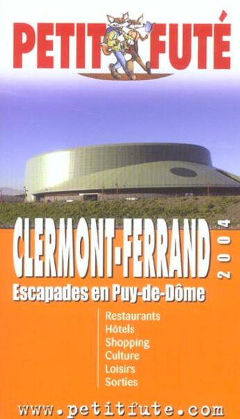 Couverture du livre « CLERMONT-FERRAND ; ESCAPADES EN PUY-DE-DOME (édition 2004) » de Collectif Petit Fute aux éditions Le Petit Fute