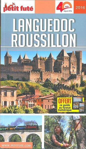 Couverture du livre « GUIDE PETIT FUTE ; REGION ; Languedoc-Roussillon (édition 2016/2017) » de  aux éditions Le Petit Fute