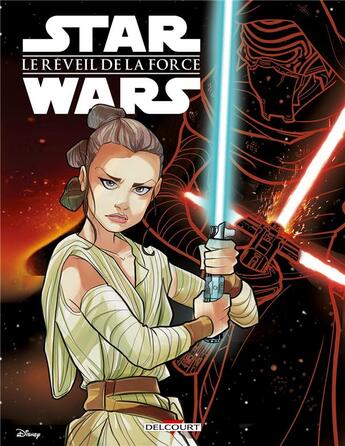 Couverture du livre « Star Wars - épisode VII ; le réveil de la force » de Matteo Piana et Alessandro Ferrari et Igor Chimisso et Ken Shue et Andrea Parisi et Stefano Attardi aux éditions Delcourt