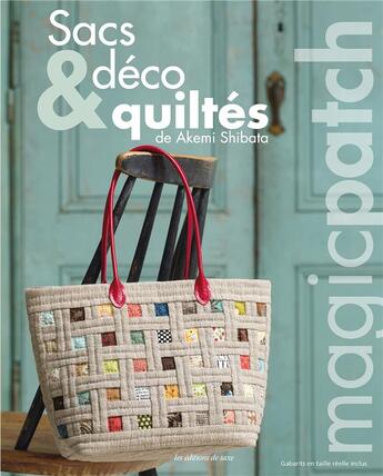 Couverture du livre « Sacs & déco quiltés » de Akemi Shibata aux éditions De Saxe