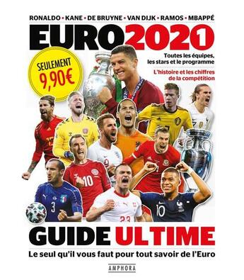 Couverture du livre « Euro 2021, le guide ultime (édition 2021) » de  aux éditions Amphora