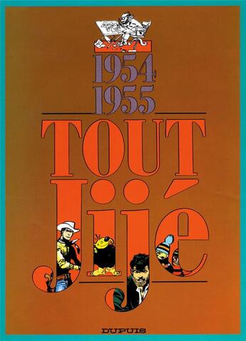 Couverture du livre « Tout Jijé Tome 3 ; 1954-1955 » de Jije aux éditions Dupuis