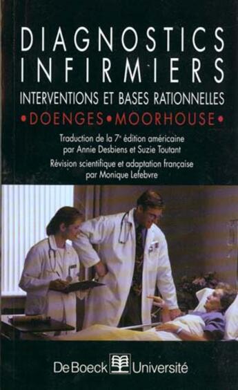 Couverture du livre « Diagnostics infirmiers interventions et bases rationnelles » de Doenges aux éditions De Boeck