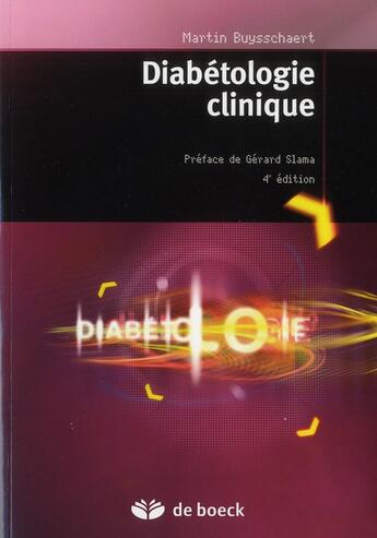 Couverture du livre « Diabétologie clinique (4e édition) » de Martin Buysschaert aux éditions De Boeck Superieur