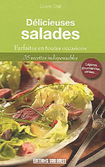 Couverture du livre « Délicieuses salades » de Liliane Otal aux éditions Sud Ouest Editions