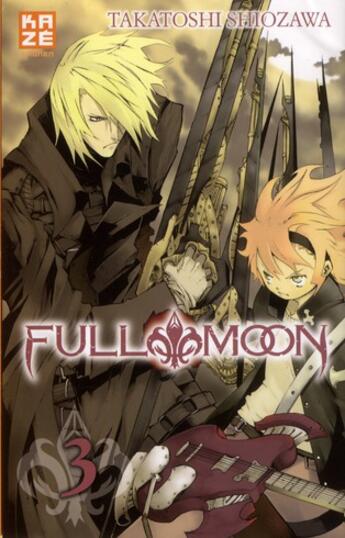 Couverture du livre « Full moon t.3 » de Takatoshi Shiozawa aux éditions Kaze