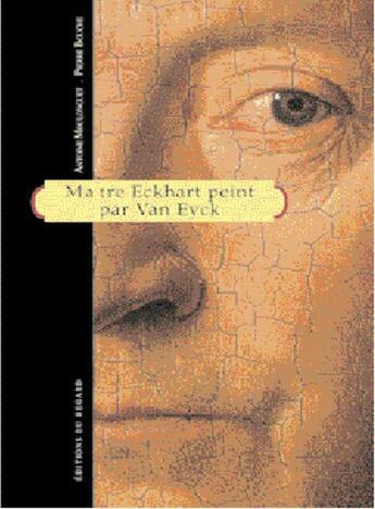 Couverture du livre « Maiter eckhart peint par van eyck » de Moulonguet/Bouche aux éditions Le Regard