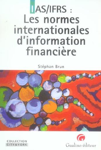 Couverture du livre « Ias/ifrs : les normes internationales d'information financiere » de Brun S. aux éditions Gualino