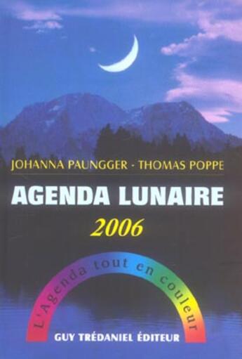 Couverture du livre « Agenda lunaire 2006 » de Paungger J. aux éditions Guy Trédaniel