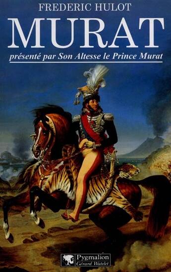 Couverture du livre « Murat » de Frederic Hulot aux éditions Pygmalion