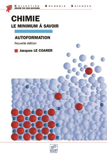 Couverture du livre « Chimie, le minimum à savoir » de Jacques Le Coarer aux éditions Edp Sciences