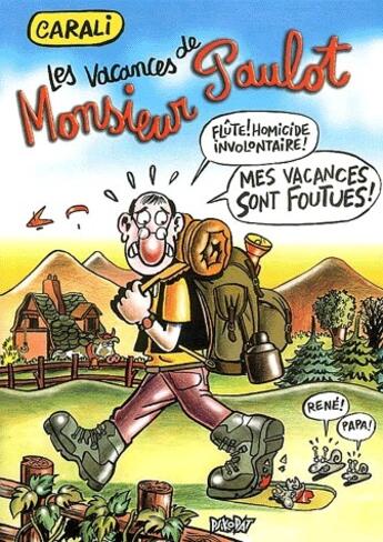 Couverture du livre « Les vacances de Monsieur Paulot » de Carali aux éditions Zebu