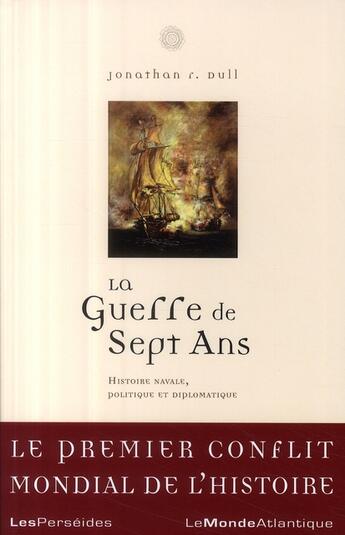 Couverture du livre « La guerre de sept ans » de Jonathan R. Dull aux éditions Perseides