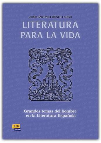 Couverture du livre « Literatura para la vida » de Jose Antonio Benito Lobo aux éditions Edinumen