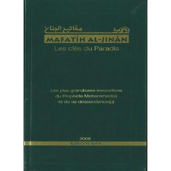 Couverture du livre « Les Mafatîh al-Jinân : clés du paradis » de Abbas Al-Qommi aux éditions Baa