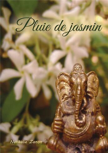 Couverture du livre « Pluie de jasmin » de Nathalie Zanon aux éditions Kobo By Fnac