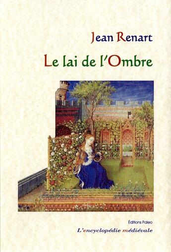 Couverture du livre « Le lai de l'ombre » de Jean Renart aux éditions Paleo