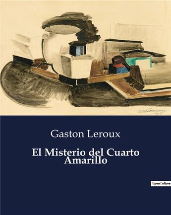 Couverture du livre « El misterio del cuarto amarillo » de Gaston Leroux aux éditions Culturea