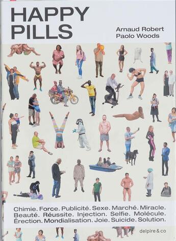 Couverture du livre « Happy pills » de Paolo Woods et Arnaud Robert aux éditions Delpire