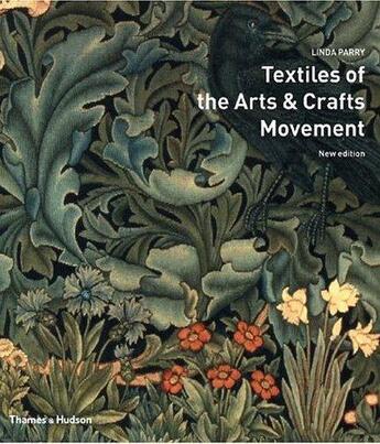 Couverture du livre « Textiles of the arts and crafts movement (new edition) » de Linda Parry aux éditions Thames & Hudson