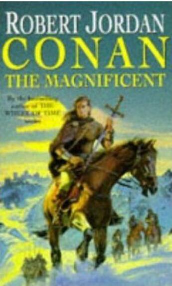 Couverture du livre « Conan the Magnificent » de Robert Jordan aux éditions Little Brown Book Group Digital