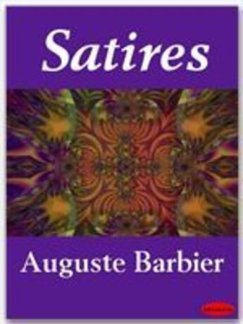 Couverture du livre « Satires » de Auguste Barbier aux éditions Ebookslib