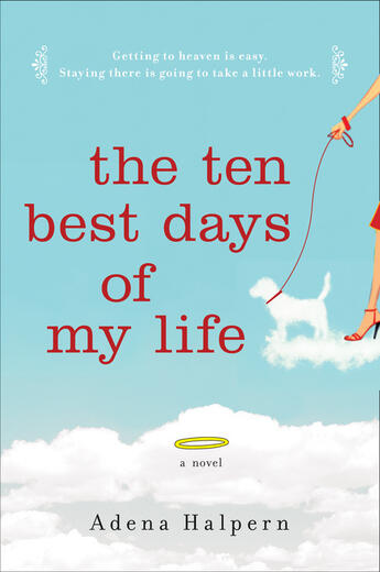 Couverture du livre « The Ten Best Days of My Life » de Halpern Adena aux éditions Penguin Group Us