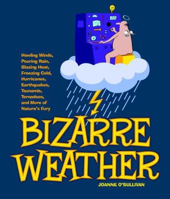 Couverture du livre « Bizarre Weather » de O'Sullivan Joanne aux éditions Charlesbridge