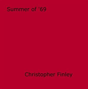 Couverture du livre « Summer of '69 » de Christopher Finley aux éditions Epagine