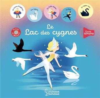 Couverture du livre « Le lac des cygnes » de Lilidoll aux éditions Larousse