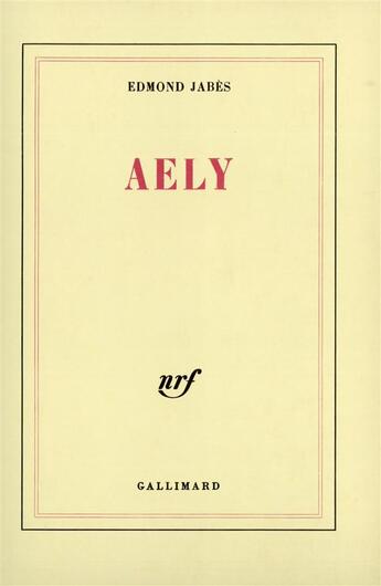 Couverture du livre « Aely » de Edmond Jabes aux éditions Gallimard