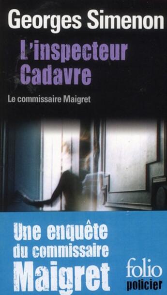 Couverture du livre « L'inspecteur cadavre » de Georges Simenon aux éditions Folio