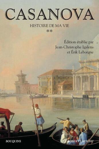 Couverture du livre « Histoire de ma vie Tome 2 » de Giacomo Casanova et Casanova aux éditions Bouquins