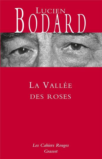 Couverture du livre « La vallée des roses » de Lucien Bodard aux éditions Grasset