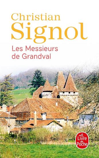 Couverture du livre « Les messieurs de Grandval » de Christian Signol aux éditions Le Livre De Poche