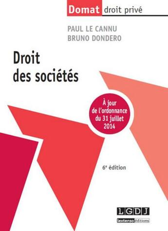 Couverture du livre « Droit des sociétés (6e édition) » de Paul Le Cannu et Bruno Dondero aux éditions Lgdj