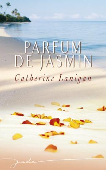 Couverture du livre « Parfum de jasmin » de Lanigan-C aux éditions Harlequin