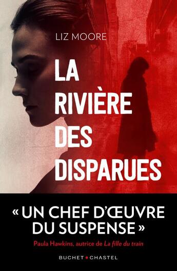 Couverture du livre « La rivière des disparues » de Liz Moore aux éditions Buchet Chastel