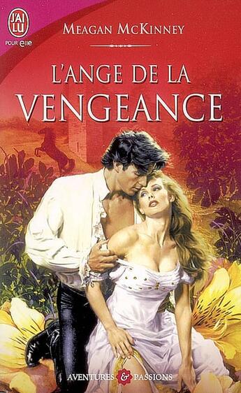 Couverture du livre « L'ange de la vengeance » de Meagan Mckinney aux éditions J'ai Lu