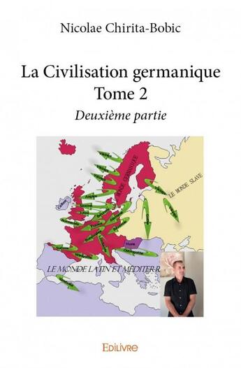 Couverture du livre « La civilisation germanique t.2 » de Nicolae Chirita-Bobi aux éditions Edilivre