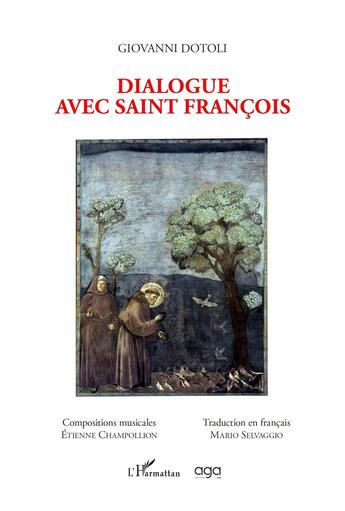 Couverture du livre « Dialogue avec Saint François » de Giovanni Dotoli aux éditions L'harmattan