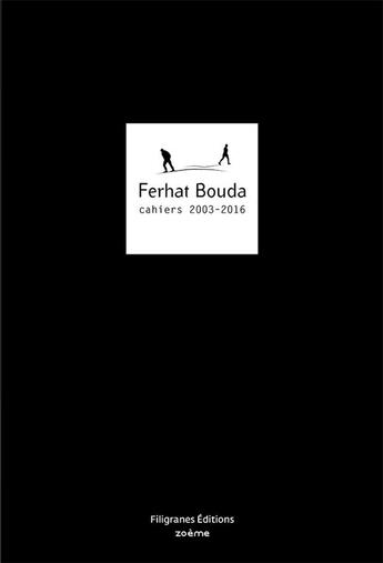 Couverture du livre « Cahiers 2003-2016 » de Ferhat Bouda aux éditions Filigranes