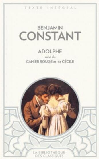 Couverture du livre « Adolphe ; cahier rouge ; Cécile » de Benjamin Constant aux éditions Archipoche