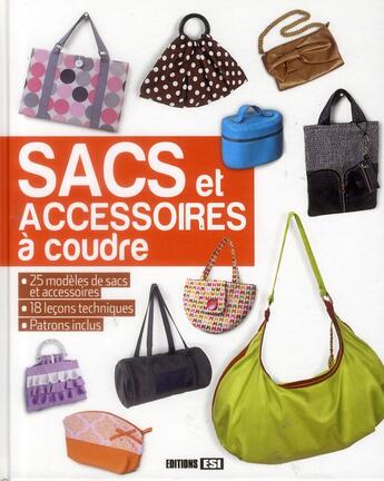 Couverture du livre « Sacs et accessoires à coudre » de  aux éditions Editions Esi