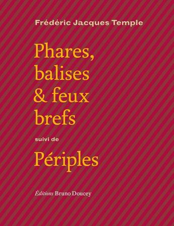 Couverture du livre « Phares, balises & feux brefs ; périples » de Frederic-Jacques Temple aux éditions Bruno Doucey